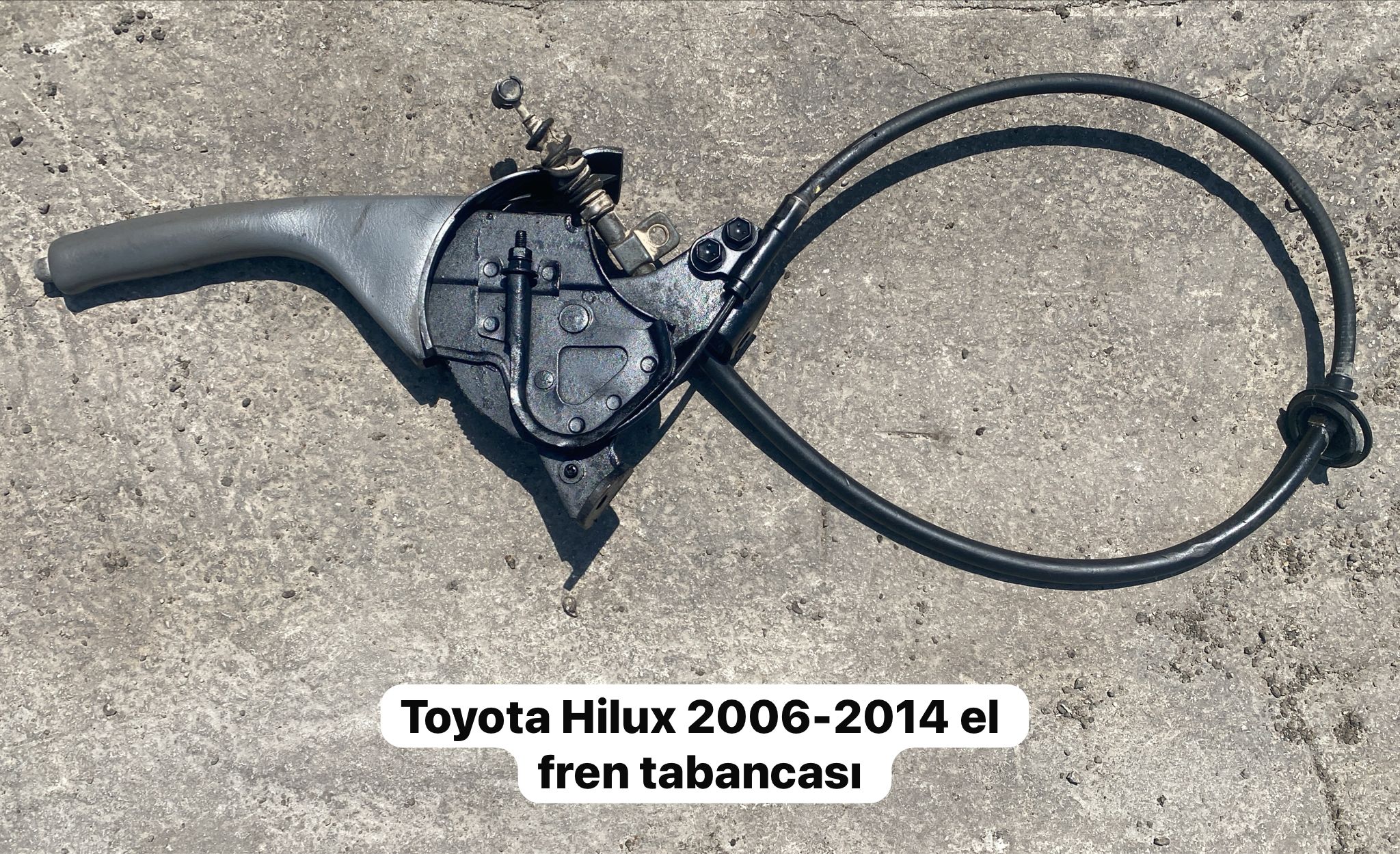 TOYOTA HİLUX 2006-2014 EL FREN TABANCASI -X14042025-2239