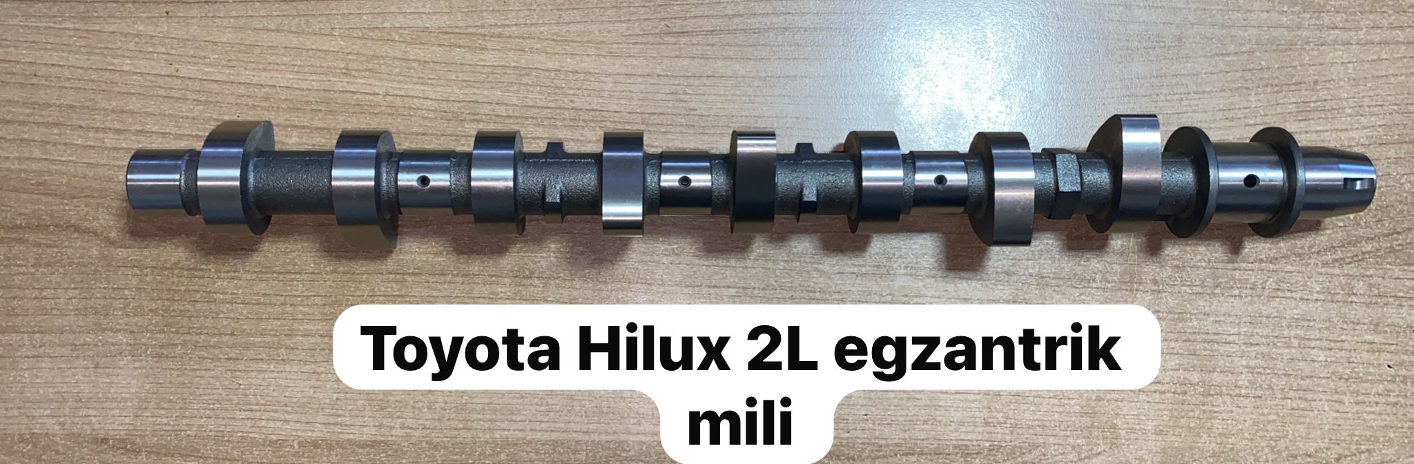TOYOTA HİLUX 2L EGZANTRİK MİLİ -X14042025-2590